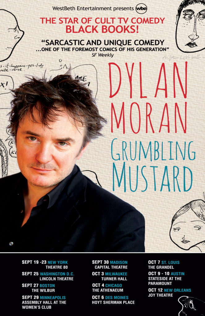 Dylan Moran Grumbling Mustard Tour Dylan Moran Grumbling Mustard Tour